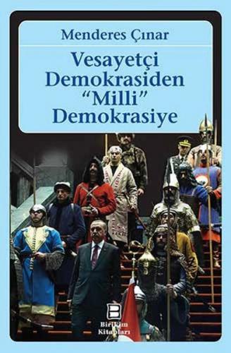 Kurye Kitabevi - Vesayetçi Demokrasiden Milli Demokrasiye-KAMPANYLI