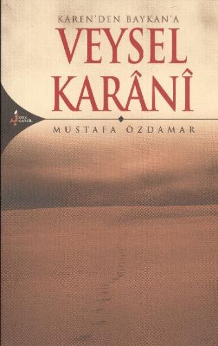 Kurye Kitabevi - Karen'den Baykan'a Veysel Karani