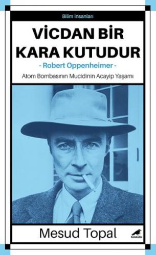 Oppenheimer -Vicdan Bir Kara Kutudur