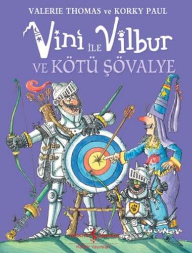 Vini ile Vilbur ve Kötü Şövalye (Ciltli) - Münzevi Kitabevi