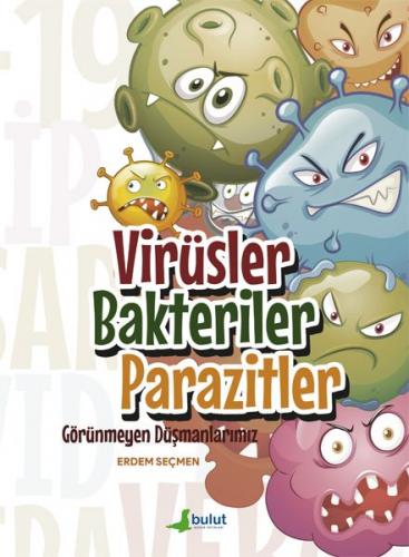 Kurye Kitabevi - Virüsler Bakteriler Parazitler-Görünmeyen Düşmanlarım