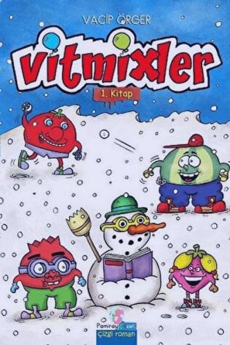 Vitmixler 1. Kitap