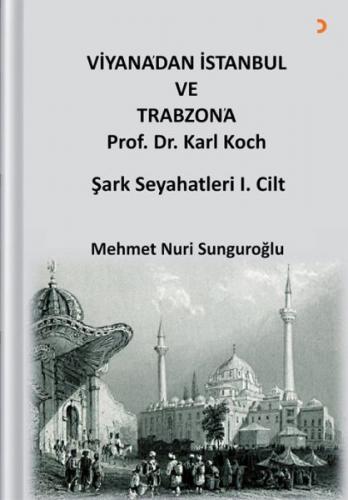 Kurye Kitabevi - Viyana’dan İstanbul ve Trabzon’a Prof. Dr. Karl Kock 