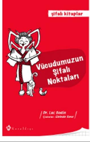 Vücudumuzun Şifalı Noktaları - Münzevi Kitabevi