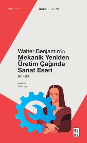 Kurye Kitabevi - Walter Benjamin’in Mekanik Yeniden Üretim Çağında San