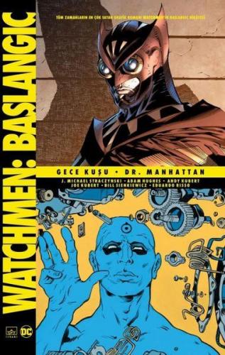 Kurye Kitabevi - Watchmen Başlangıç Gece Kuşu Dr. Manhattan