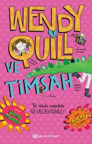Kurye Kitabevi - Wendy Quill Ve Timsah