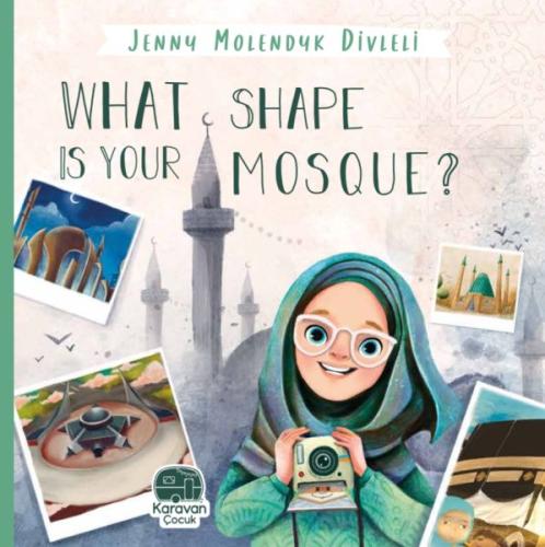 Kurye Kitabevi - What Shape Is Your Mosque?, Jenny Molendyk Divleli