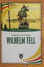 Kurye Kitabevi - Wilhelm Tell Dünya Çocuk Klasikleri 7-12 Yaş