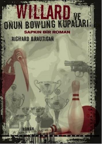 Kurye Kitabevi - Willard ve Onun Bowling Kupaları-Sapkın Bir Roman