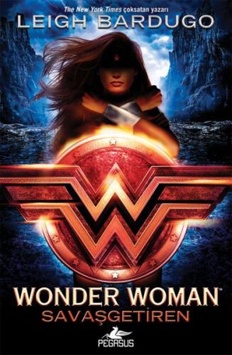 Kurye Kitabevi - Wonder Woman - Savaşgetiren (Ciltli)