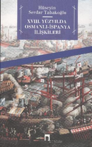 Kurye Kitabevi - 18.Yüzyılda Osmanlı-İspanya İlişklileri