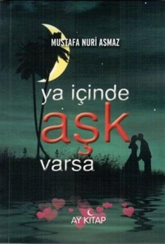 Ya İçinde Aşk Varsa - Münzevi Kitabevi