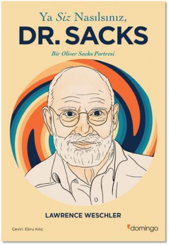Kurye Kitabevi - Ya Siz Nasılsınız, Dr. Sacks?
