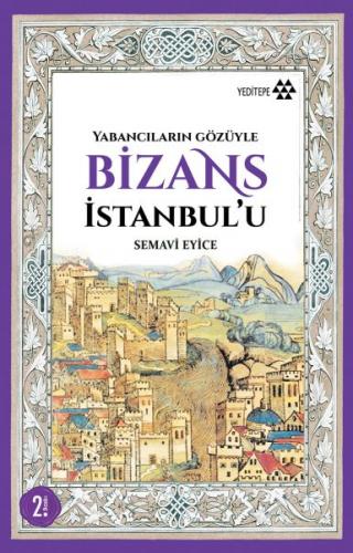 Kurye Kitabevi - Yabancıların Gözüyle Bizans İstanbul’u