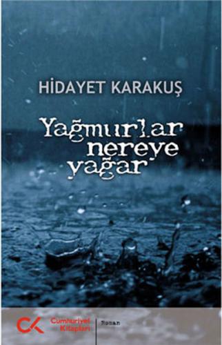 Yağmurlar Nereye Yağar