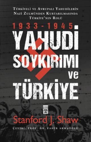 Kurye Kitabevi - Yahudi Soykırımı ve Türkiye Yahudiler Nazi Zulmünden 