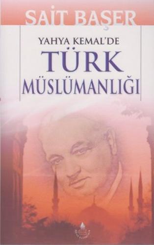Kurye Kitabevi - Yahya Kemal'de Türk Müslümanlığı
