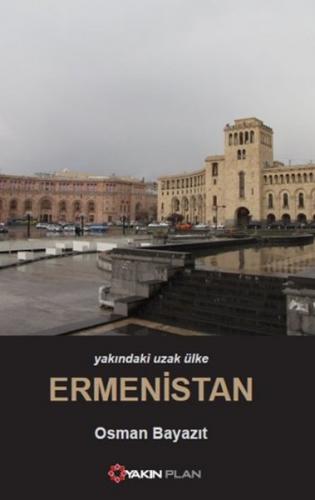 Yakındaki Uzak Ülke Ermenistan - Münzevi Kitabevi