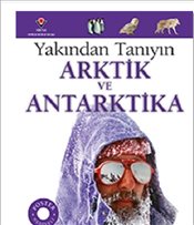 Kurye Kitabevi - Yakından Tanıyın Arktik ve Antarktika