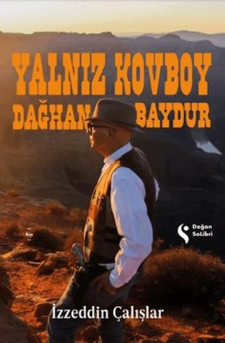 Yalnız Kovboy Dağhan Baydur