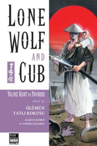 Yalnız Kurt ve Yavrusu Cilt 21 - Ölümün Tatlı Kokusu - Münzevi Kitabev