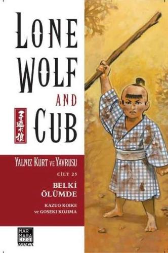 Yalnız Kurt ve Yavrusu Cilt 25 - Belki Ölümde - Münzevi Kitabevi