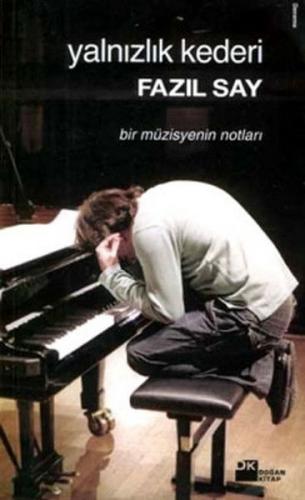 Yalnızlık Kederi  Bir Müzisyenin Notları