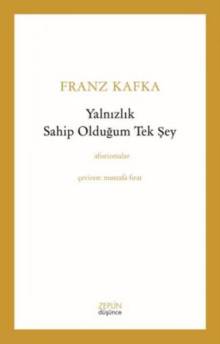 Yalnızlık Sahip Olduğum Tek Şey