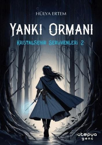 Yankı Ormanı, Kristalşehir Serüvenleri-2