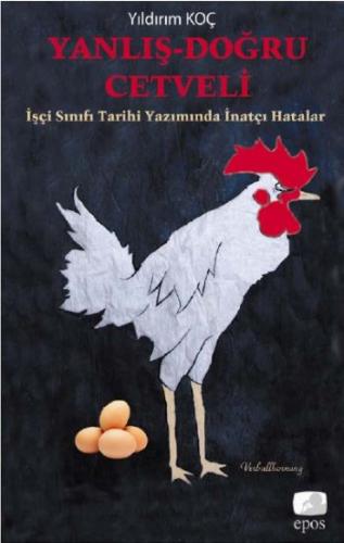 Yanlış-Doğru Cetveli  İşçi Sınıfı Tarihi Yazımında İnatçı Hatalar