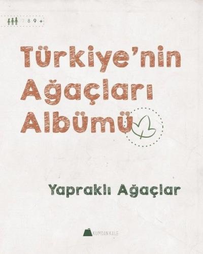 Kurye Kitabevi - Yapraklı Ağaçlar Türkiye'nin Ağaçları Albümü