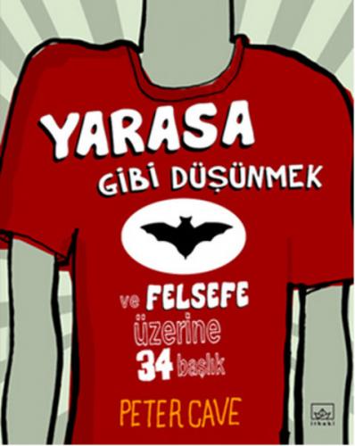 Yarasa Gibi Düşünmek ve Felsefe Üzerine 34 Başlık - Münzevi Kitabevi