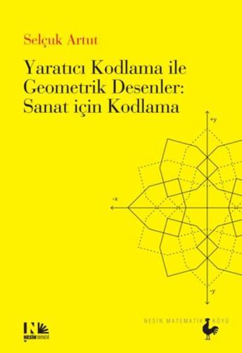 Yaratıcı Kodlama ile Geometrik Desenler : Sanat için Kodlama - Münzevi