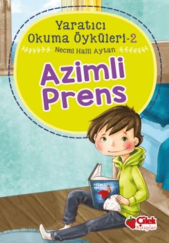 Yaratıcı Okuma Öyküleri 02 - Azimli Prens - Münzevi Kitabevi