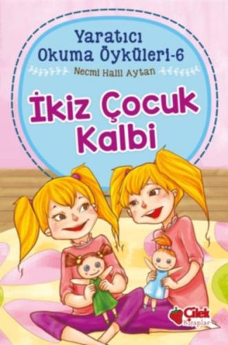 Yaratıcı Okuma Öyküleri 06 - İkiz Çocuk Kalbi - Münzevi Kitabevi