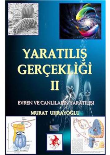 Yaratılış Gerçekliği -II / Evren ve Canlıların Yaratılışı - Münzevi Ki