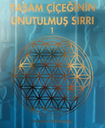 Yaşam Çiçeğinin Unutulmuş Sırrı 1