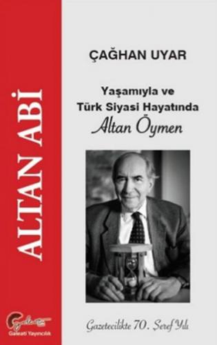 Kurye Kitabevi - Yaşamıyla ve Türk Siyasi Hayatında Altan Öymen Altan 