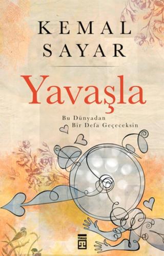 Yavaşla! / Bu Dünyadan Bir Defa Geçeceksin - Münzevi Kitabevi