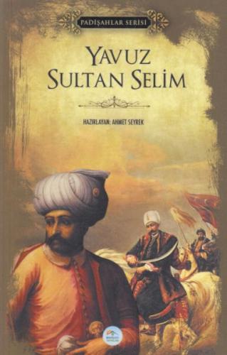Kurye Kitabevi - Yavuz Sultan Selim-Padişahlar Serisi
