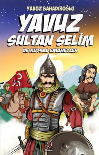 Yavuz Sultan Selim ve Kutsal Emanetler (Çocuk)