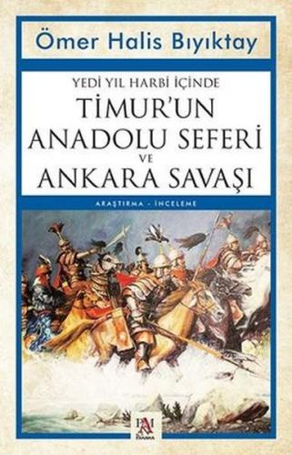 Kurye Kitabevi - Yedi Yıl Harbi İçinde Timur’un Anadolu Seferi ve Anka