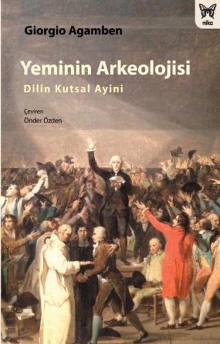 Yeminin Arkeolojisi - Dilin Kutsal Ayini - Münzevi Kitabevi