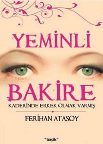 Yeminli Bakire Kaderinde Erkek Olmak Varmış - Münzevi Kitabevi