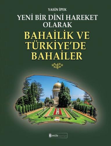Kurye Kitabevi - Yeni Bir Dini Hareket Olarak Bahailik ve Türkiyede Ba