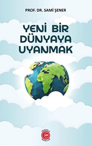 Yeni Bir Dünyaya Uyanmak - Münzevi Kitabevi