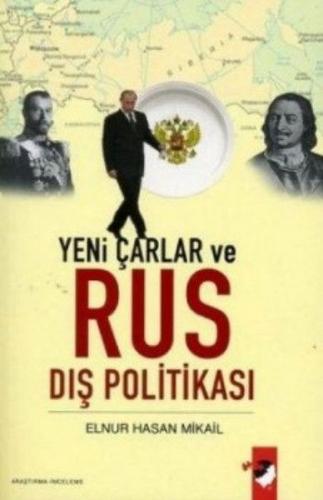 Kurye Kitabevi - Yeni Çarlar ve Rus Dış Politikası
