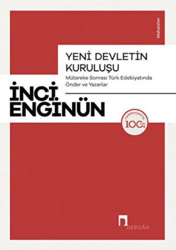 Kurye Kitabevi - Yeni Devletin Kuruluşu - Mütareke Sonrası Türk Edebiy