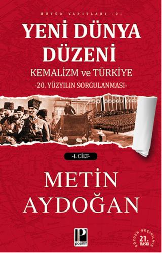 Kurye Kitabevi - Yeni Dünya Düzeni Kemalizm ve Türkiye 1. Cilt